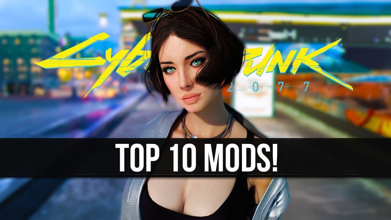 Essential Cyberpunk 2077 Mods